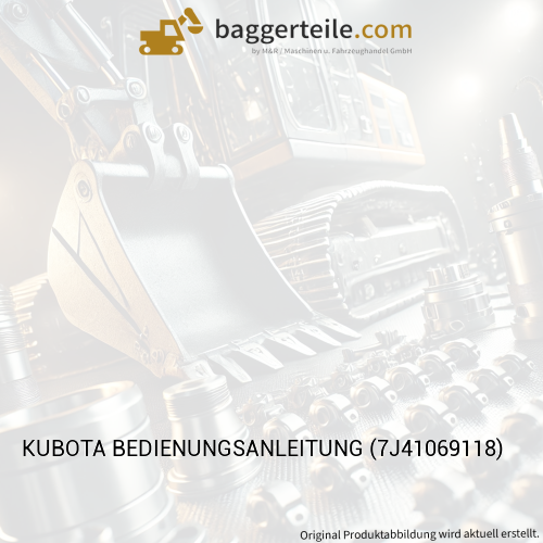 KUBOTA BEDIENUNGSANLEITUNG (7J41069118)