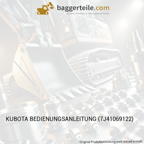 KUBOTA BEDIENUNGSANLEITUNG (7J41069122)