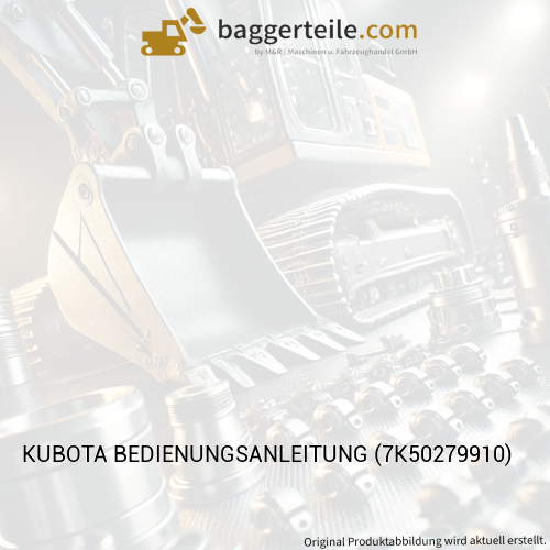 KUBOTA BEDIENUNGSANLEITUNG (7K50279910)