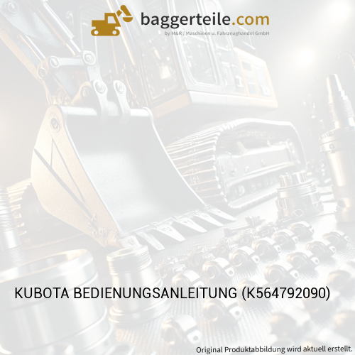 KUBOTA BEDIENUNGSANLEITUNG (K564792090)