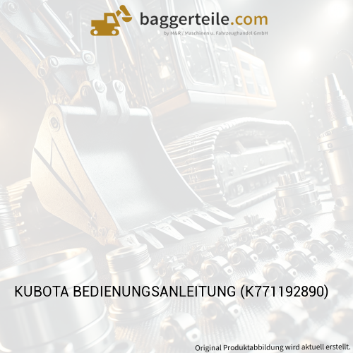 KUBOTA BEDIENUNGSANLEITUNG (K771192890)