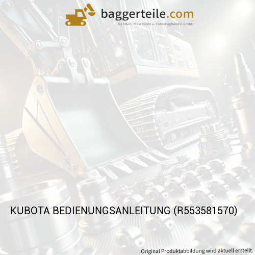 KUBOTA BEDIENUNGSANLEITUNG (R553581570)