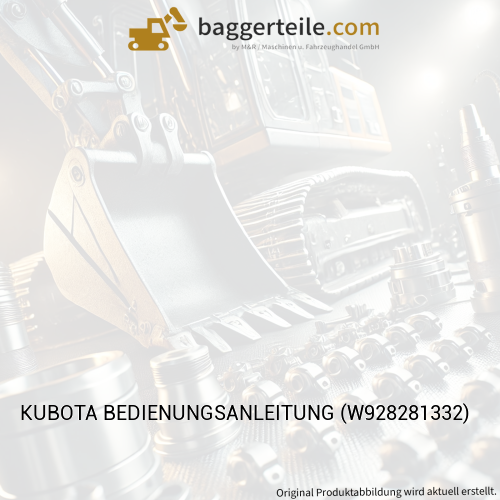 KUBOTA BEDIENUNGSANLEITUNG (W928281332)