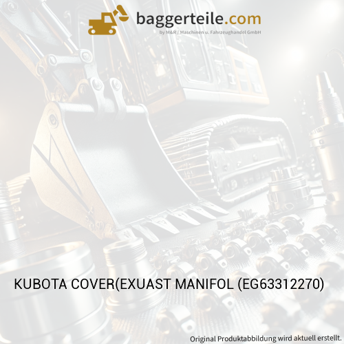 KUBOTA COVER(EXUAST MANIFOL (EG63312270)