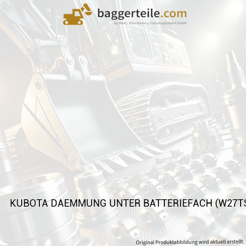 KUBOTA DAEMMUNG UNTER BATTERIEFACH (W27TS06876)