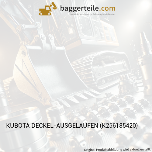 KUBOTA DECKEL-AUSGELAUFEN (K256185420)