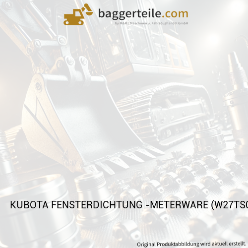 KUBOTA FENSTERDICHTUNG -METERWARE (W27TS07509)