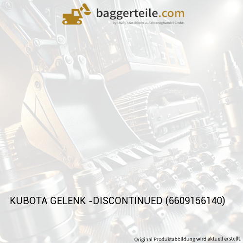 KUBOTA GELENK -DISCONTINUED (6609156140)