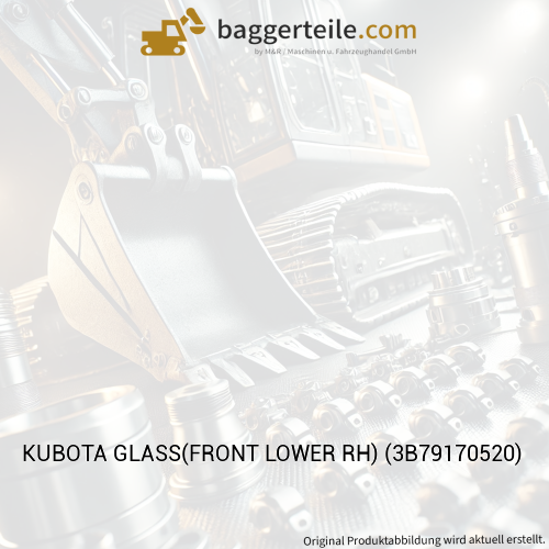 KUBOTA GLASS(FRONT LOWER RH) (3B79170520)