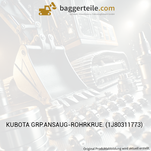 KUBOTA GRP.ANSAUG-ROHRKRUE. (1J80311773)