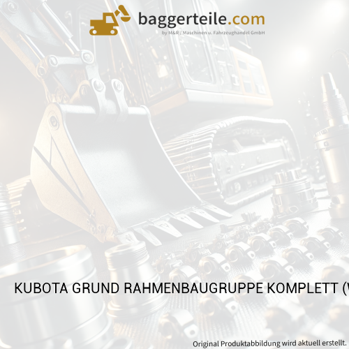 KUBOTA GRUND RAHMENBAUGRUPPE KOMPLETT (W27TS09187)