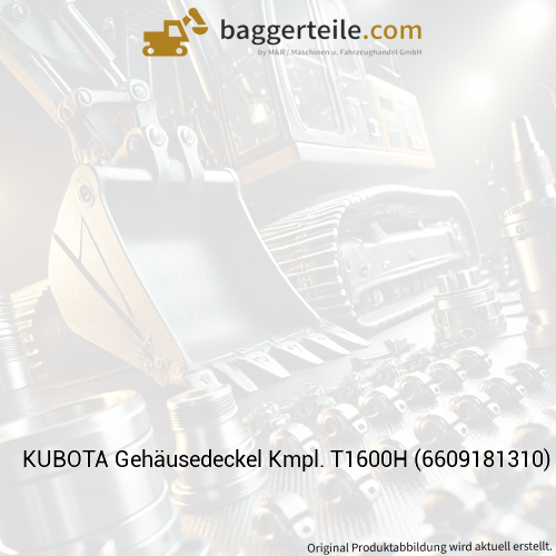 KUBOTA Gehäusedeckel Kmpl. T1600H (6609181310)