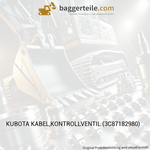 KUBOTA KABEL,KONTROLLVENTIL (3C87182980)