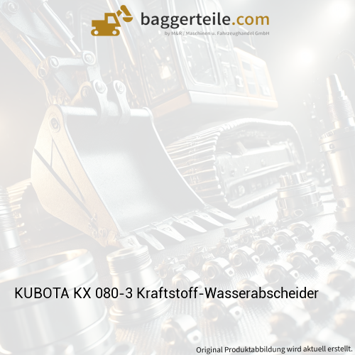 KUBOTA KX 080-3 Kraftstoff-Wasserabscheider