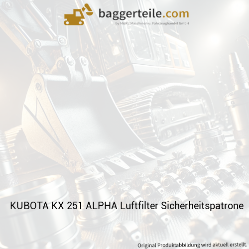 KUBOTA KX 251 ALPHA Luftfilter Sicherheitspatrone
