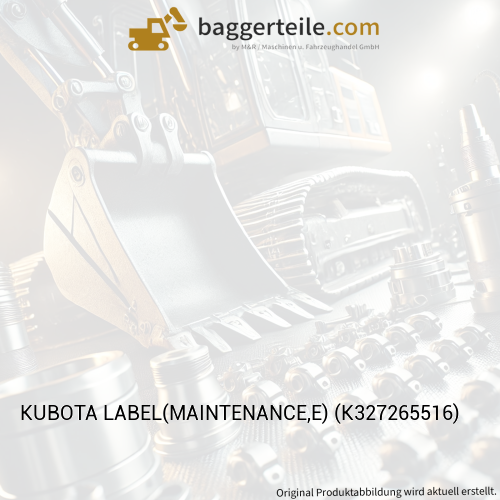 KUBOTA LABEL(MAINTENANCE,E) (K327265516)