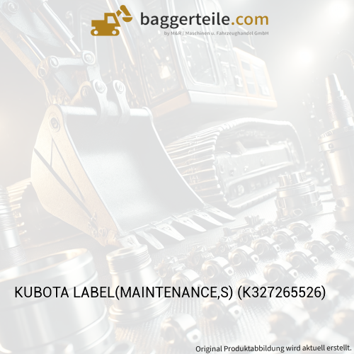 KUBOTA LABEL(MAINTENANCE,S) (K327265526)
