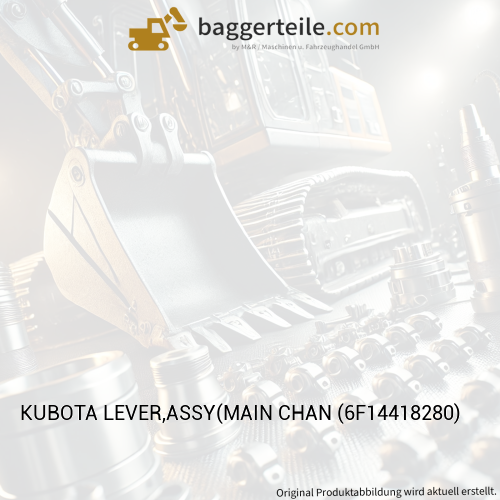 KUBOTA LEVER,ASSY(MAIN CHAN (6F14418280)