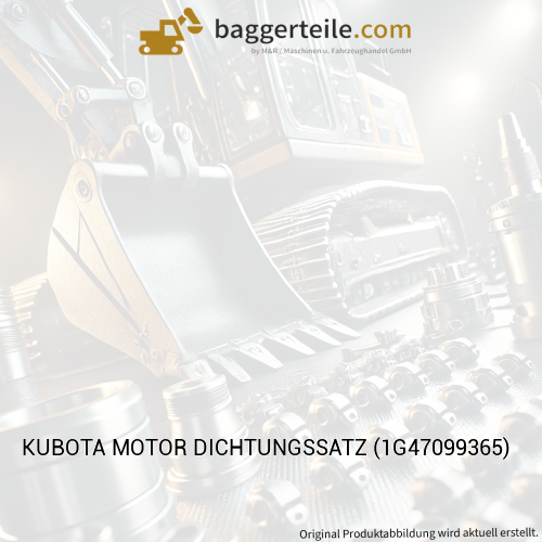 KUBOTA MOTOR DICHTUNGSSATZ (1G47099365)