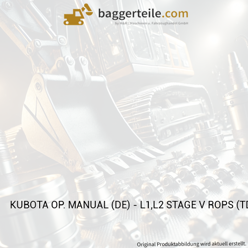 KUBOTA OP. MANUAL (DE) - L1,L2 STAGE V ROPS (TD44918731)
