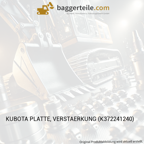 KUBOTA PLATTE, VERSTAERKUNG (K372241240)