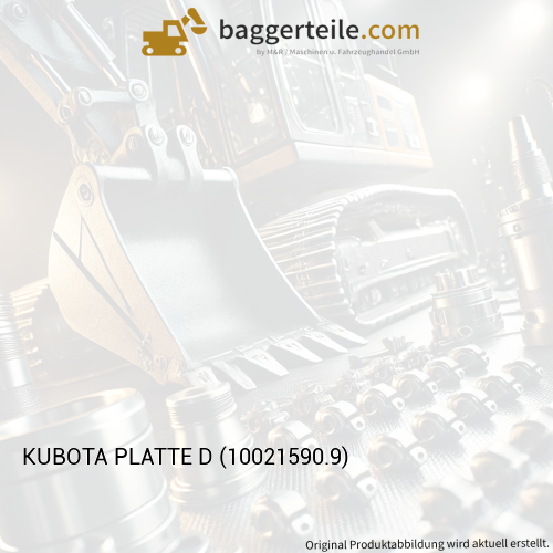 KUBOTA PLATTE D (10021590.9)