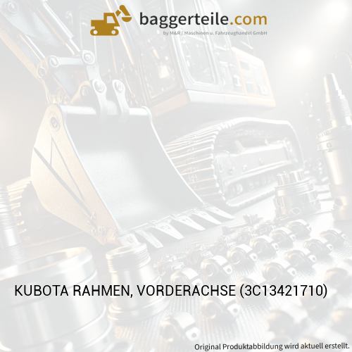 KUBOTA RAHMEN, VORDERACHSE (3C13421710)