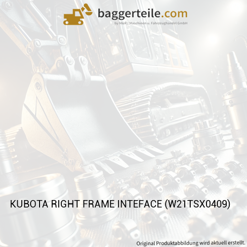 KUBOTA RIGHT FRAME INTEFACE (W21TSX0409)