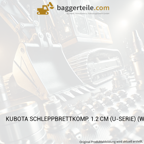 KUBOTA SCHLEPPBRETTKOMP. 1.2 CM (U-SERIE) (W27TS05126)