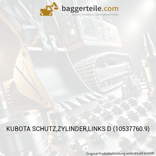 KUBOTA SCHUTZ,ZYLINDER,LINKS D (10537760.9)