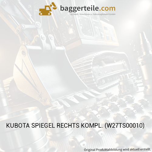 KUBOTA SPIEGEL RECHTS KOMPL. (W27TS00010)