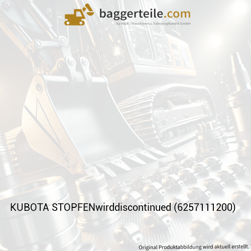 KUBOTA STOPFENwirddiscontinued (6257111200)