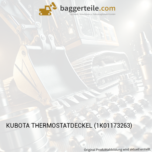 KUBOTA THERMOSTATDECKEL (1K01173263)