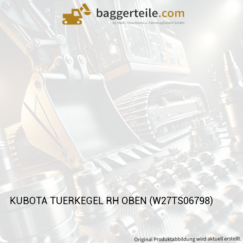 KUBOTA TUERKEGEL RH OBEN (W27TS06798)