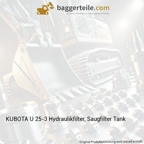 KUBOTA U 25-3 Hydraulikfilter, Saugfilter Tank
