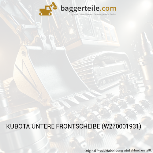 KUBOTA UNTERE FRONTSCHEIBE (W270001931)