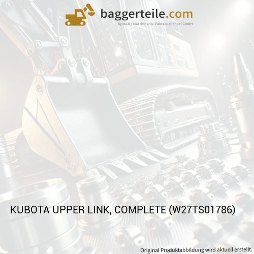 KUBOTA UPPER LINK, COMPLETE (W27TS01786)