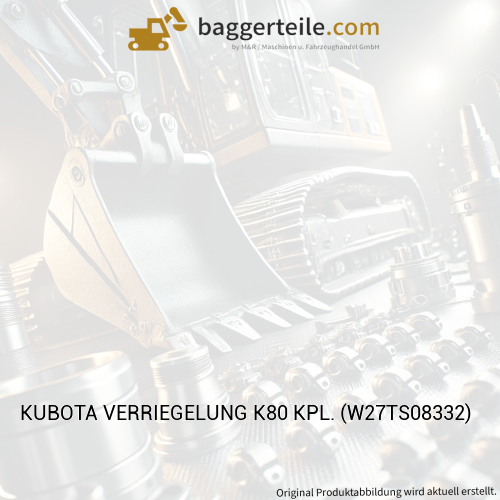 KUBOTA VERRIEGELUNG K80 KPL. (W27TS08332)