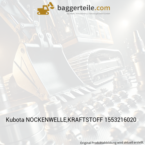 Kubota NOCKENWELLE,KRAFTSTOFF 1553216020