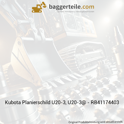 Kubota Planierschild U20-3, U20-3@ - RB41174403