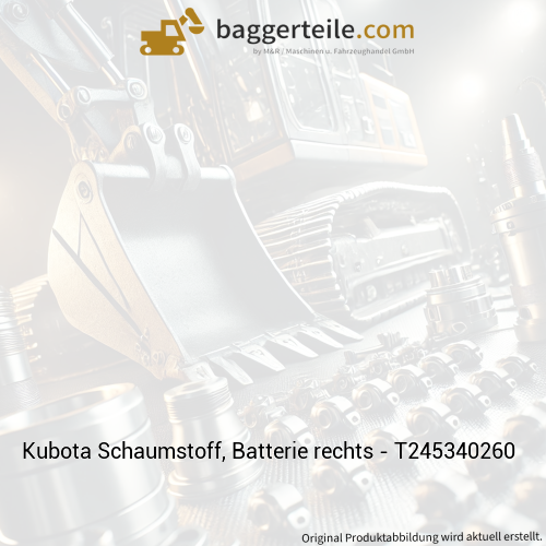 Kubota Schaumstoff, Batterie rechts - T245340260