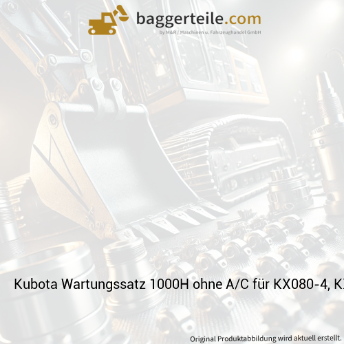 Kubota Wartungssatz 1000H ohne A/C für KX080-4, KX080-4 - W21CK-00320