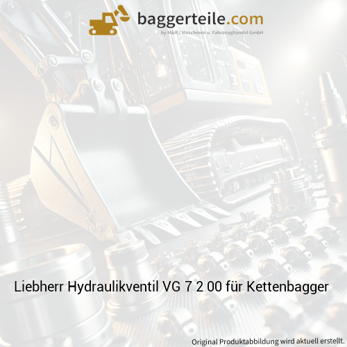 Liebherr Hydraulikventil VG 7 2 00 für Kettenbagger