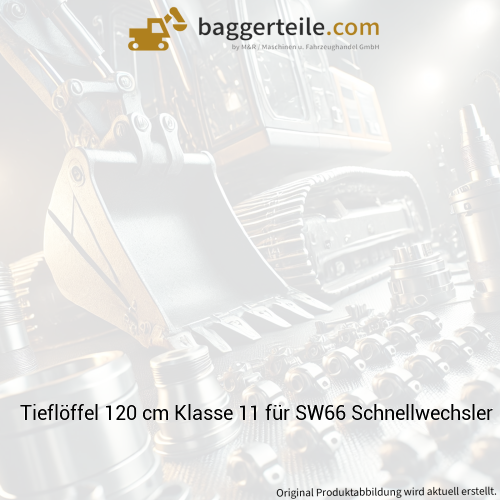 Tieflöffel 120 cm Klasse 11 für SW66 Schnellwechsler