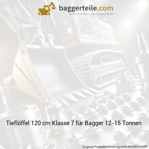 Tieflöffel 120 cm Klasse 7 für Bagger 12-15 Tonnen