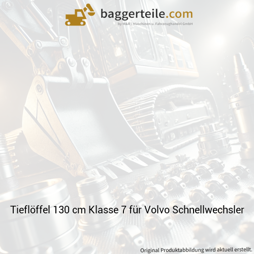 Tieflöffel 130 cm Klasse 7 für Volvo Schnellwechsler