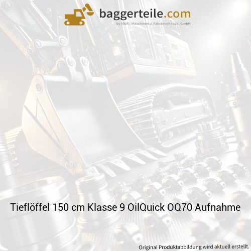 Tieflöffel 150 cm Klasse 9 OilQuick OQ70 Aufnahme