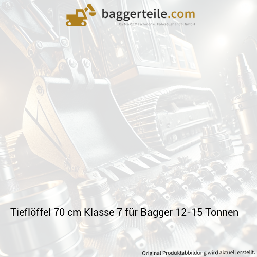 Tieflöffel 70 cm Klasse 7 für Bagger 12-15 Tonnen
