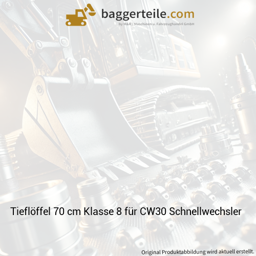 Tieflöffel 70 cm Klasse 8 für CW30 Schnellwechsler