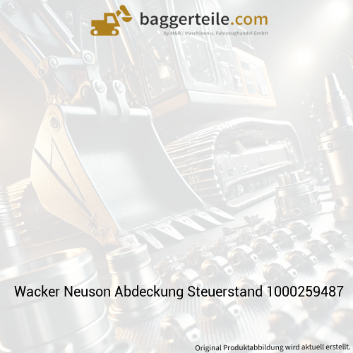 Wacker Neuson Abdeckung Steuerstand 1000259487